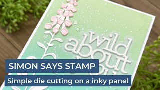 Simple Die Cutting on a Inky Panel | Simon Says Stamp by Jessica Vasher Designs 1,577 views 1 month ago 10 minutes, 46 seconds