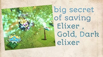 Big secret of coc for saving Elixir, Gold and Dark elixir.