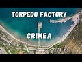 Торпедный завод Гидроприбор. Орджоникидзе Крым 2021 / Torpedo factory Crimea 2021