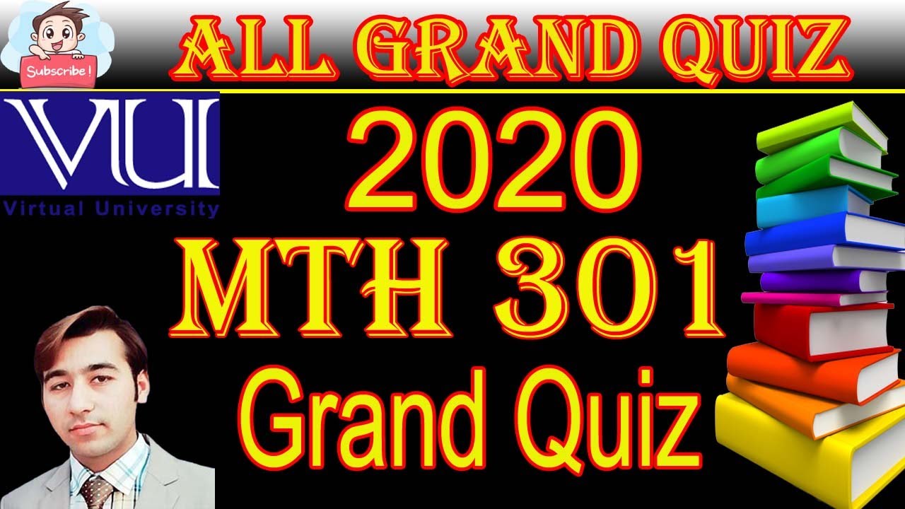 MTH301 GRAND QUIZ Solution || MTH201 Grand Quiz 2020||Think & Do