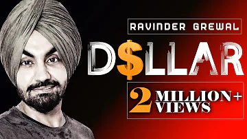 Ravinder Grewal | Dollar | Full Song | Punjabi Songs 2018 | Punjabi Song 2018