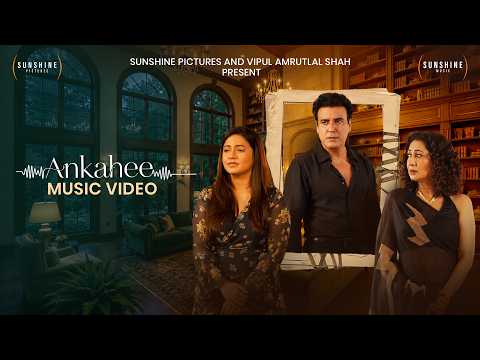 Ankahee - अनकही Music Video Thumbnail