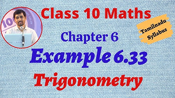 TN 10th Maths  Example 6.33 Trigonometry Chapter 6 AlexMaths TamilNadu Syllabus