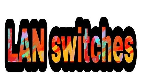 LAN switches
