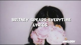 Britney Spears-EVERYTIME(lyrics)