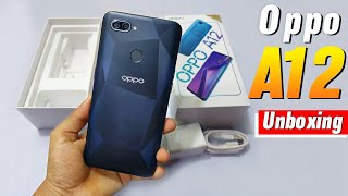Oppo A12 Unboxing & Quick Review - Oppo A12 Full Review - Oppo A12