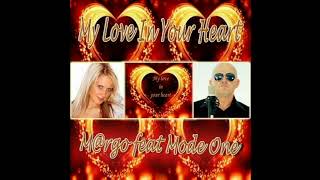 M@rgO feat. Mode One - My Love In Your Heart