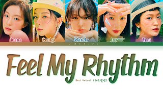 Red Velvet Feel My Rhythm Lyrics (레드벨벳 Feel My Rhythm 가사) [Color Coded Lyrics/Han/Rom/Eng]