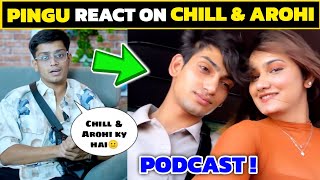 Pingu Gaming React On Chill Gamer & Arohi Khurana 😳 | Pingu Gaming Podcast !