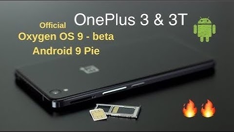 [Hindi] Oxygen OS 9 for OnePlus 3 & 3T [Android 9 pie] - First look and overview