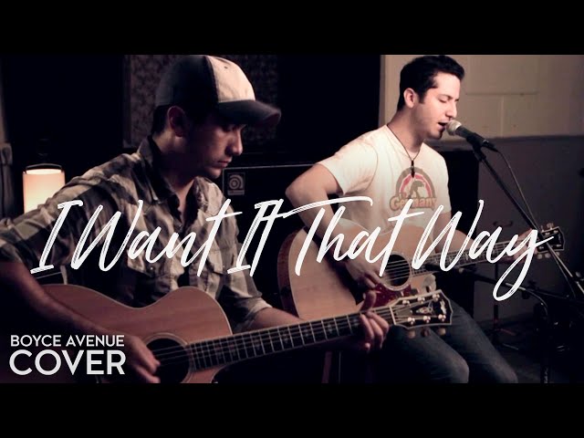 I Want It That Way - Backstreet Boys (Boyce Avenue acoustic cover) on Spotify u0026 Apple class=