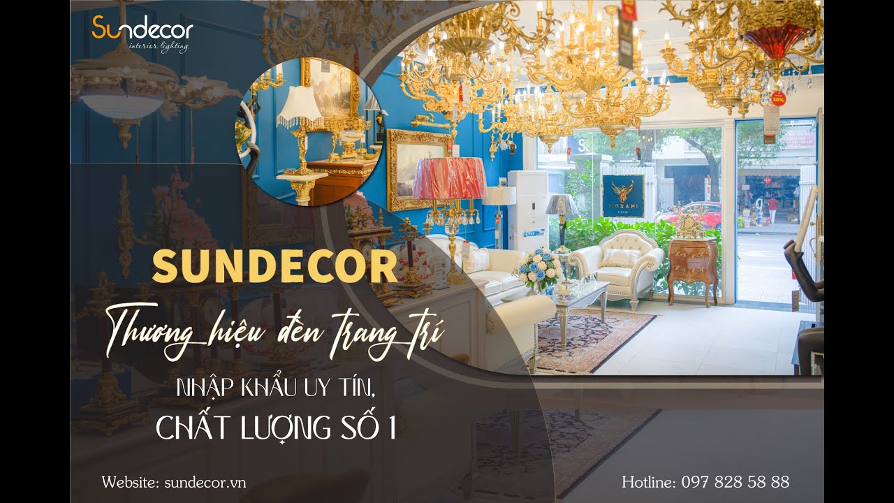 Sundecor thương hiệu đèn trang trí nhập khẩu uy tín, chất lượng số 1