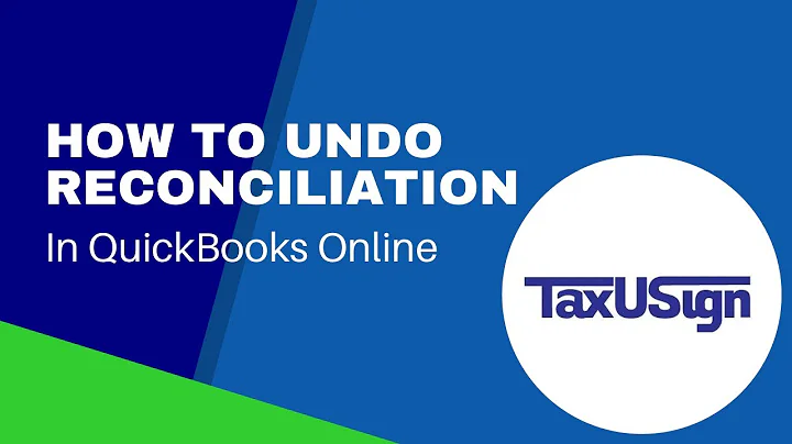 How to Undo Reconciliation in QuickBooks Online