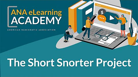 ANA eLearning Academy - The Short Snorter Project