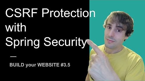 The CSRF Protection with Spring Security | Spring Boot Backend #3.5