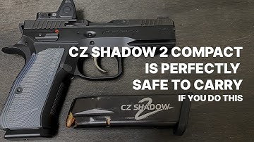 CZ Shadow 2 Compact is perfectly safe to carry