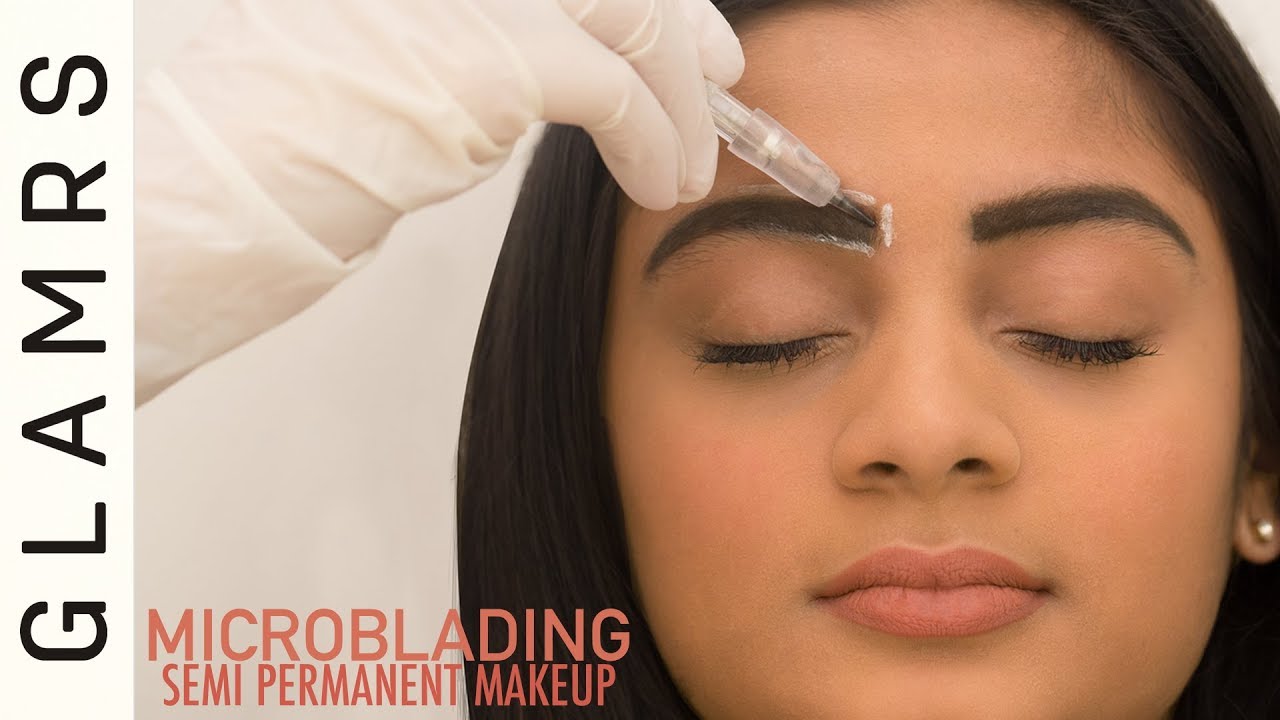 Semi Permanent Makeup - Microblading Eyebrows | Eyebrow - YouTube