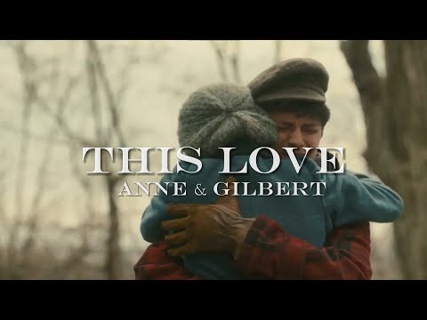 Anne & Gilbert || This Love - Taylor Swift