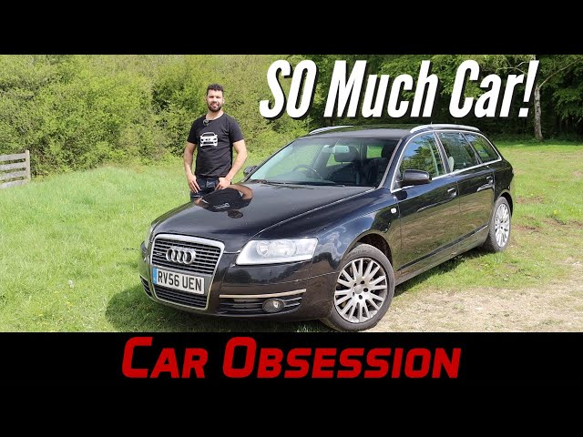 How Much Car Can You Get For Your Money? Audi A6 C6 Avant Se 3.0 TDI  Throwback Review 