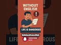 Without English, Life is Dangerous | English Reading and Listening Practice for Beginners #english