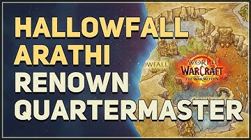 Hallowfall Arathi Renown Quartermaster Vendor Location WoW