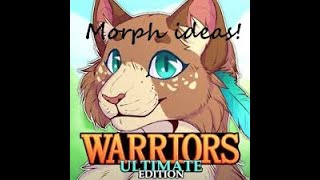 Warrior Cats Ultimate Edition Wcue Morph Ideas Youtube - roblox warrior cats morph ideas