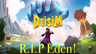 Deisim: RIP Eden