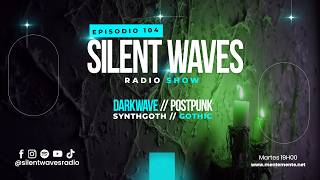 #RadioShow • Episodio 104 -  darkwave/postpunk/synthgoth mix