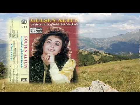 Gülsen Altun - Aglama Cananim Aglama - ( Deyislerimiz Gönül Türkülerimiz )