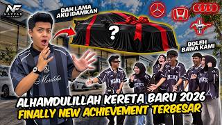 ALHAMDULILLAH FINALLY NEW ACHIEVEMENT 2026!!! PENANTIAN KERETA IDAMAN...KINI TIBA MASANYA?!