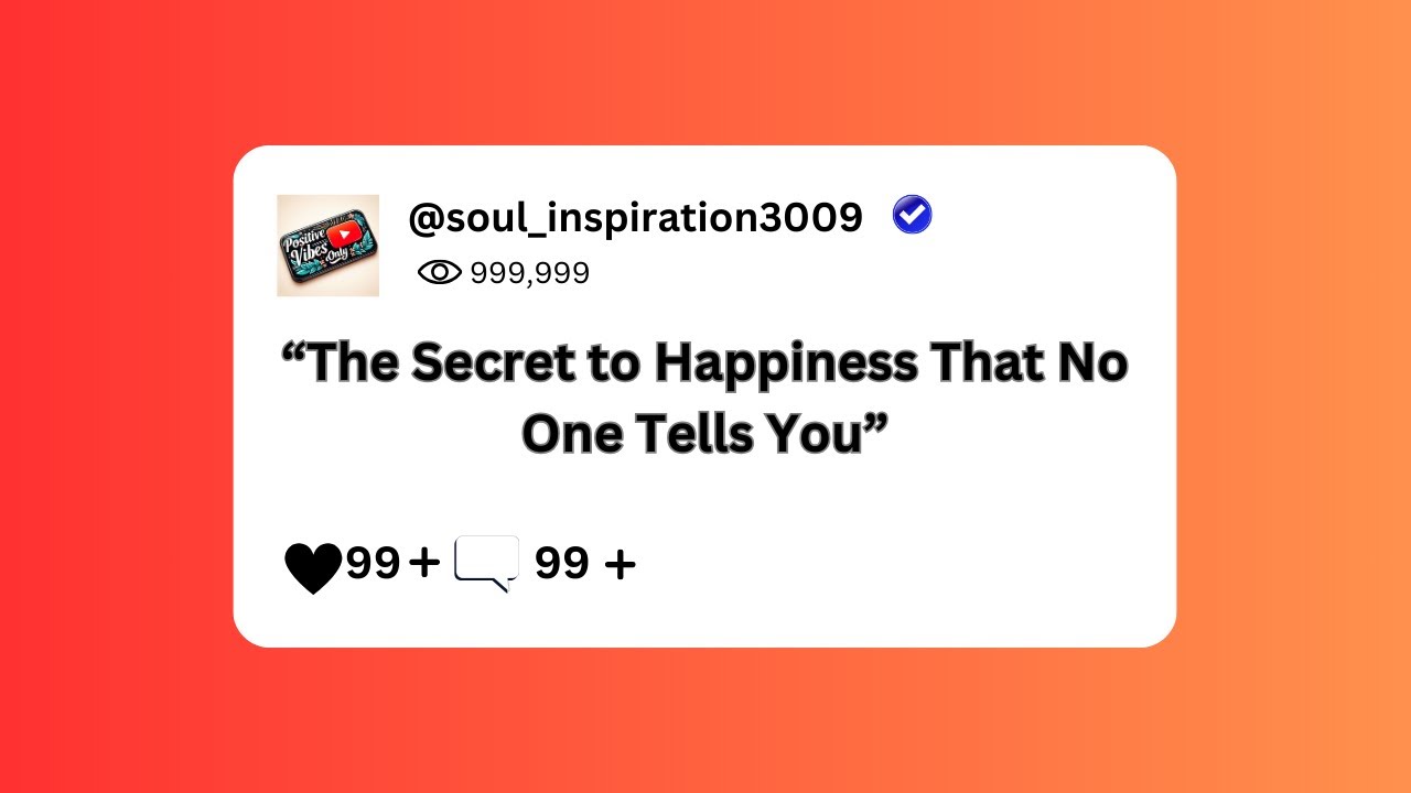 The Secret to Happiness That No One Tells You motivation inspiration