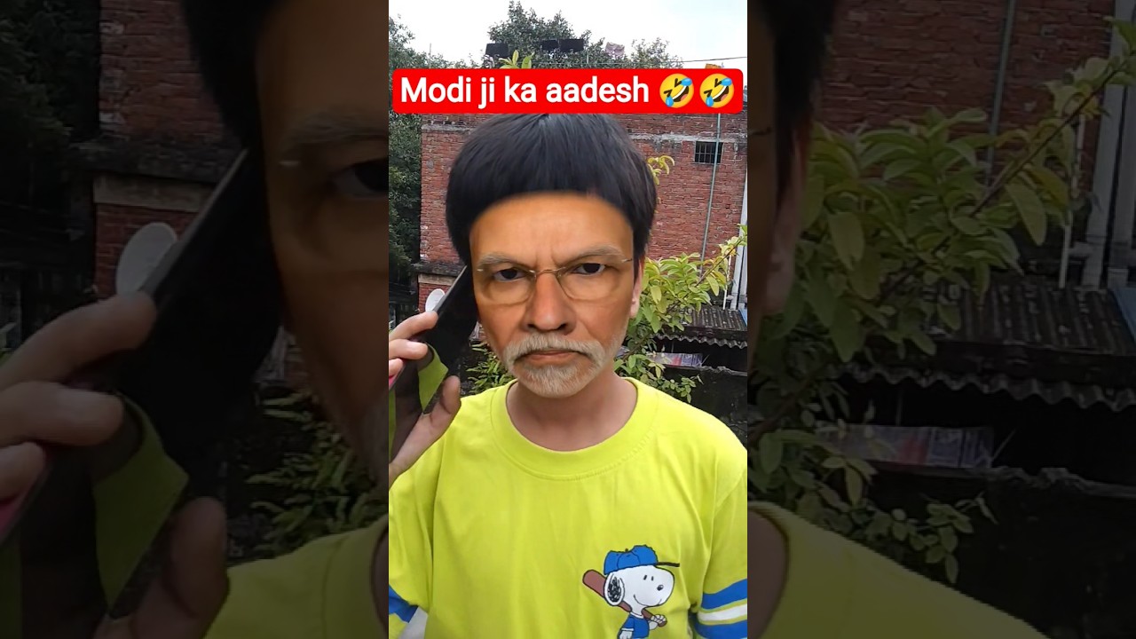 Modi ji ka aadesh 🤣🤣 