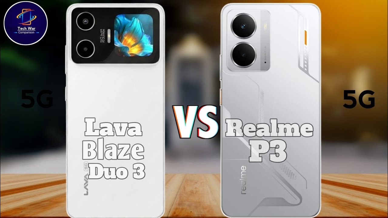 Lava Blaze Duo 3 Vs Realme P3 Full Comparison 🔥