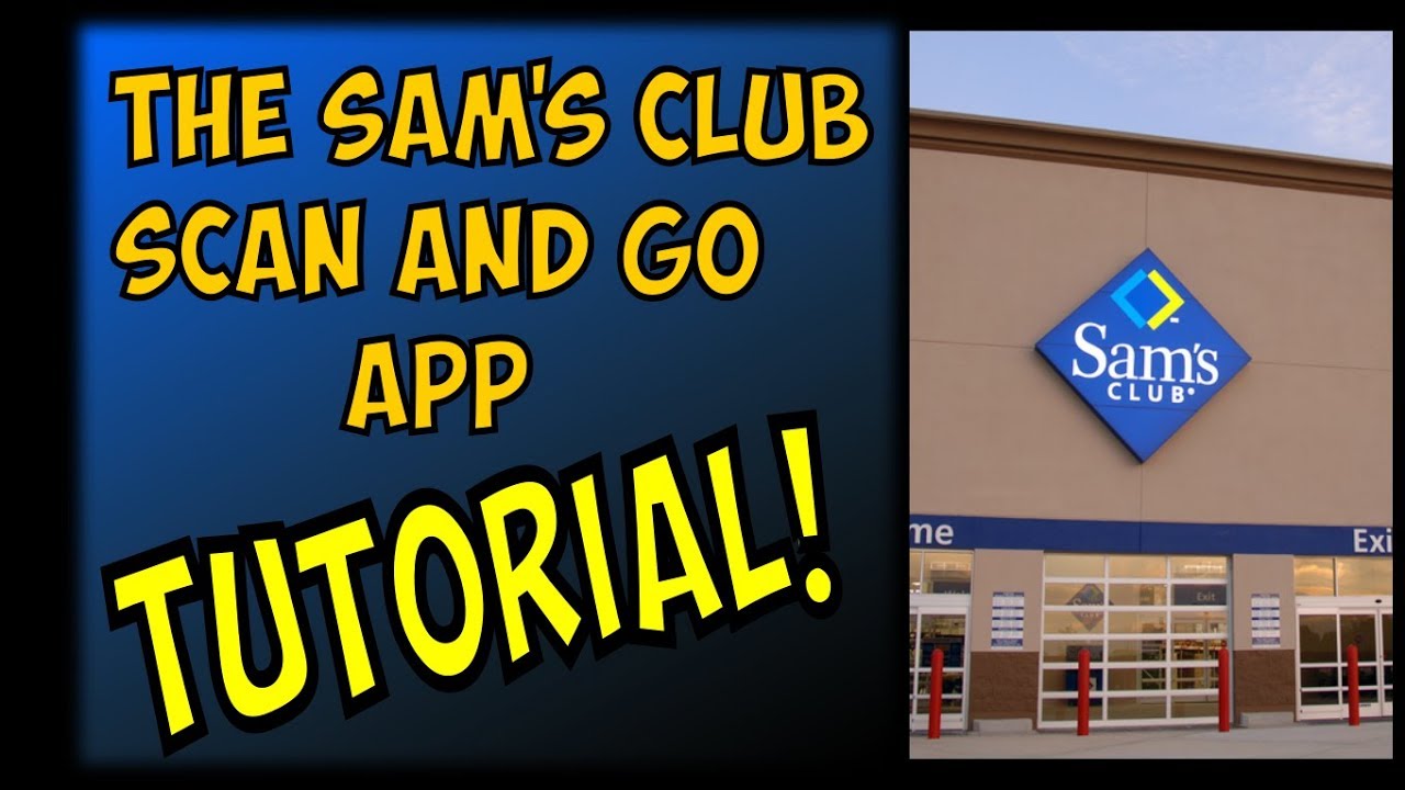 Sam'S Club Scan And Go App Tutorial