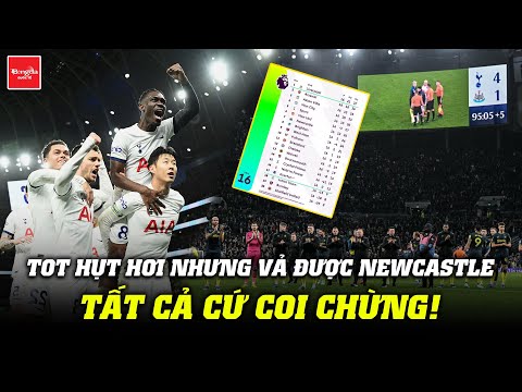 TOTTENHAM HỤT HƠI NHƯNG VẢ ĐƯỢC NEWCASTLE, TẤT CẢ CỨ COI CHỪNG!