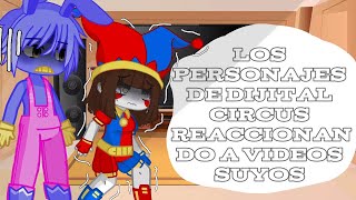 🥀✨❤️los personajes de digital circus reaccionando a videos suyos [parte 2]💙🤡❤️✨🥀alfin lo termine:D