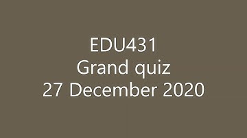 edu431 grand guiz | Latest