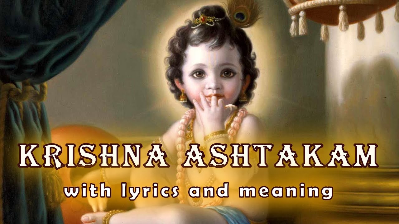 Krishna Ashtakam  with lyrics and meaning