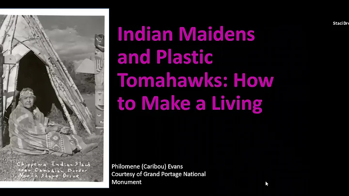 Webinar Replay: Indian Maidens and Plastic Tomahaw...