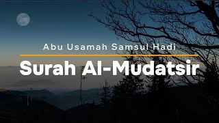 74. Surah Al Mudatsir - Abu Usamah | Juz 29
