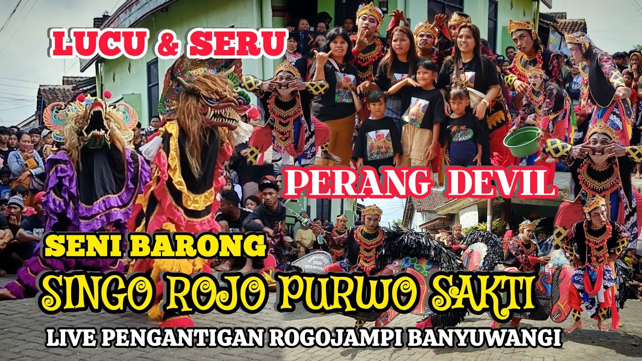 Tari Jaranan Perang Devil Seni Barong Singo Rojo Purwo Sakti Live Pengantigan Rogojampi Banyuwangi