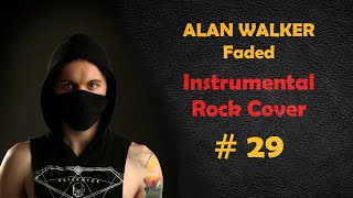 Alan Walker - Faded (Rock Guitar Remix by Shelter Grey) Cover #29