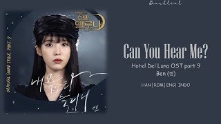 [Hotel Del Luna OST] BEN (벤) – Can You Hear Me? (내 목소리 들리니) (HAN/ROM/ENG/INDO Lyrics/가사) chords