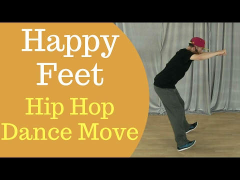 Happy Feet Dance Move - Basic hip hop dance moves