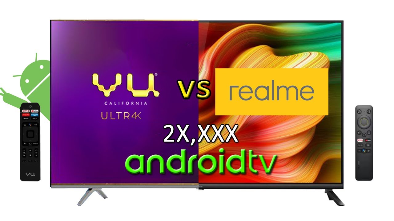 Realme vs VU Ultra 4K Comparison Find the Best Smart TV Android