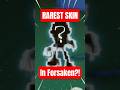 RAREST SKIN in Forsaken you'll NEVER GET! 😲 #forsaken #roblox #shorts
