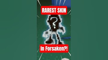RAREST SKIN in Forsaken you