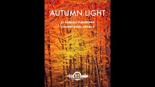 Autumn Light (Grade 3, Randall Standridge, Concert Band)