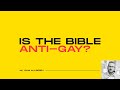 Is the Bible Anti-Gay? Sam Allberry
