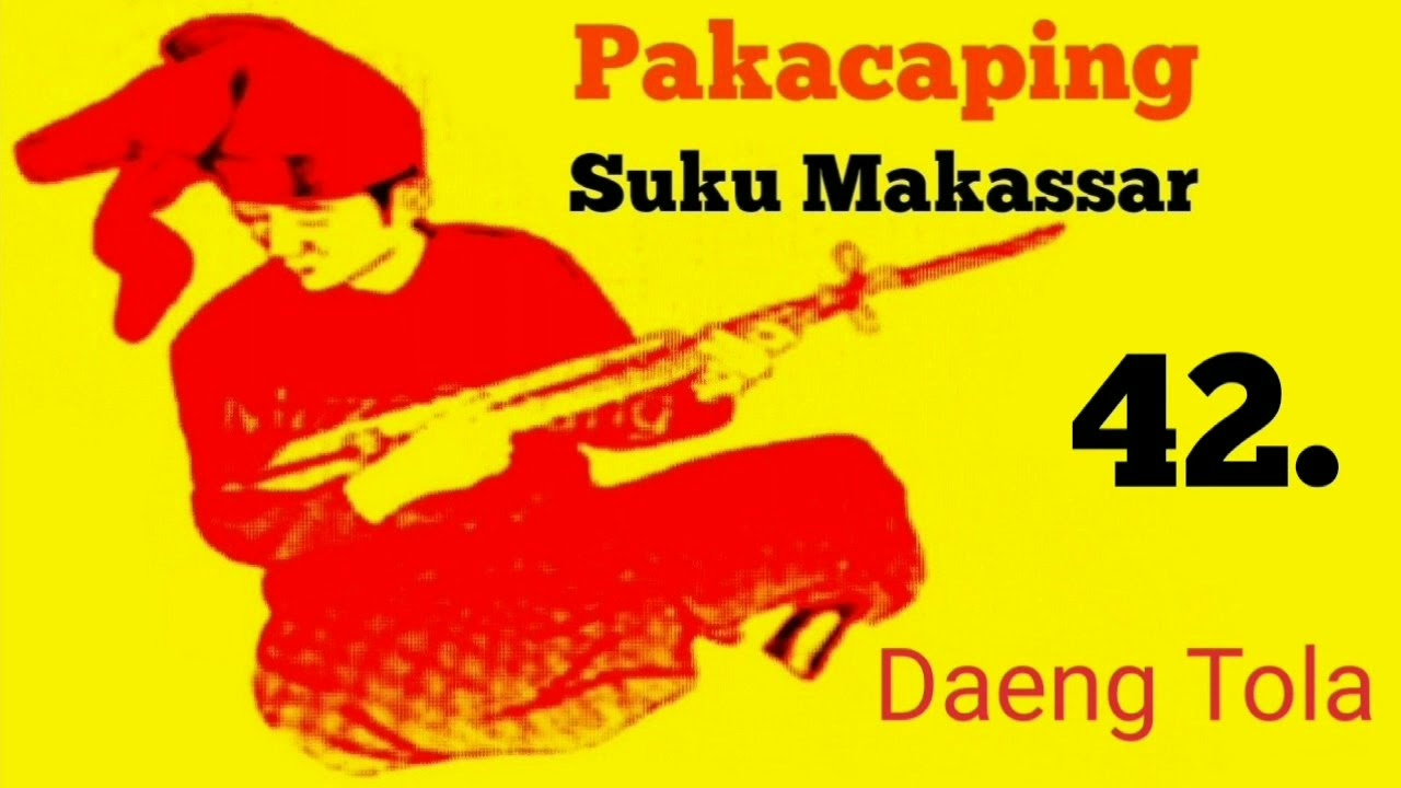 Pakacaping Makassar DAENG TOLA ( 25 April 2020 )